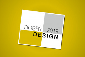 Zgłoś swoje produkty do konkursu "Dobry Design 2019"!